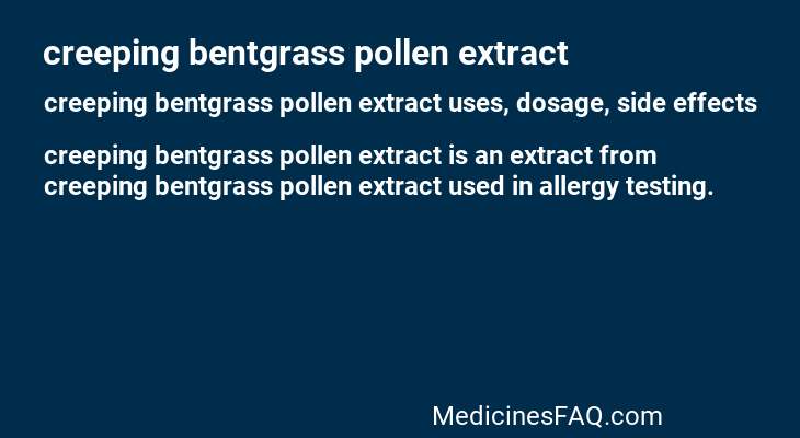 creeping bentgrass pollen extract