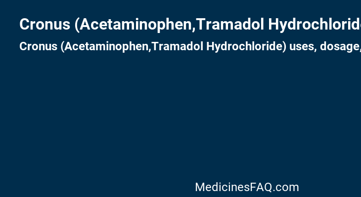 Cronus (Acetaminophen,Tramadol Hydrochloride)