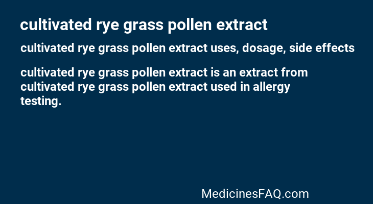 cultivated rye grass pollen extract