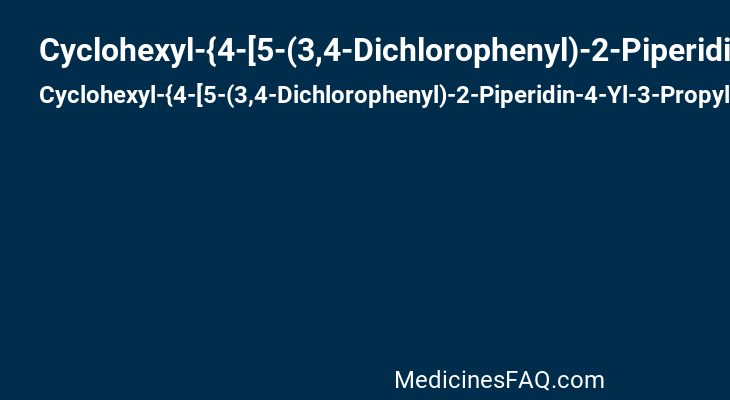 Cyclohexyl-{4-[5-(3,4-Dichlorophenyl)-2-Piperidin-4-Yl-3-Propyl-3h-Imidazol-4-Yl]-Pyrimidin-2-Yl}Amine