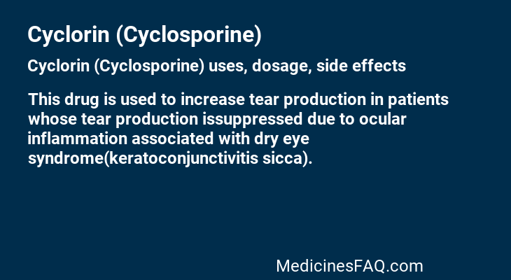 Cyclorin (Cyclosporine)