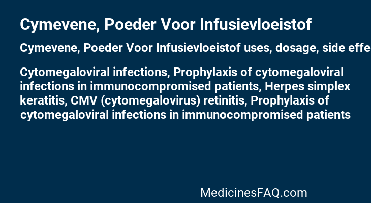 Cymevene, Poeder Voor Infusievloeistof