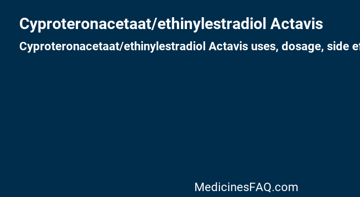 Cyproteronacetaat/ethinylestradiol Actavis