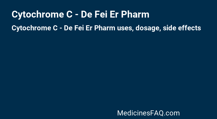 Cytochrome C - De Fei Er Pharm