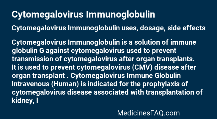 Cytomegalovirus Immunoglobulin