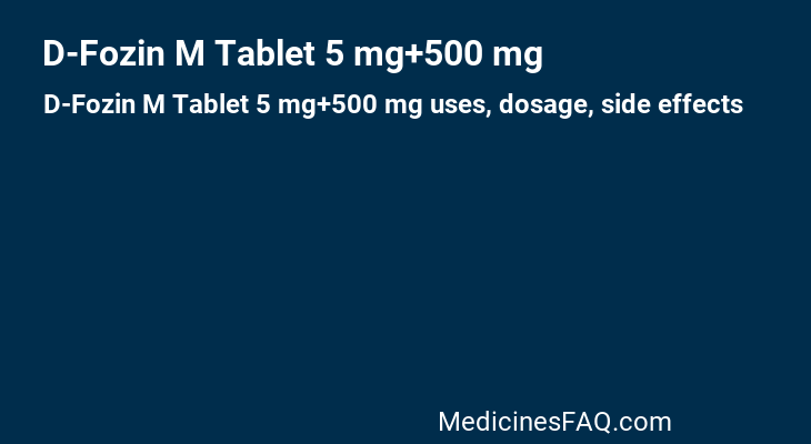 D-Fozin M Tablet 5 mg+500 mg