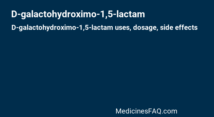 D-galactohydroximo-1,5-lactam