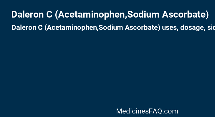 Daleron C (Acetaminophen,Sodium Ascorbate)