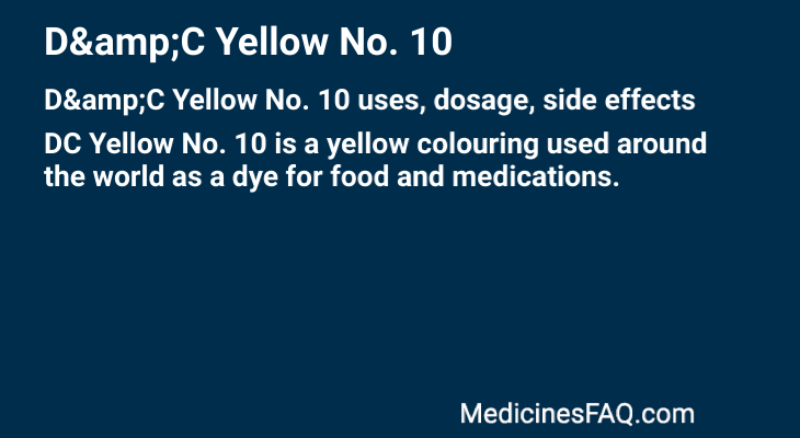 D&C Yellow No. 10