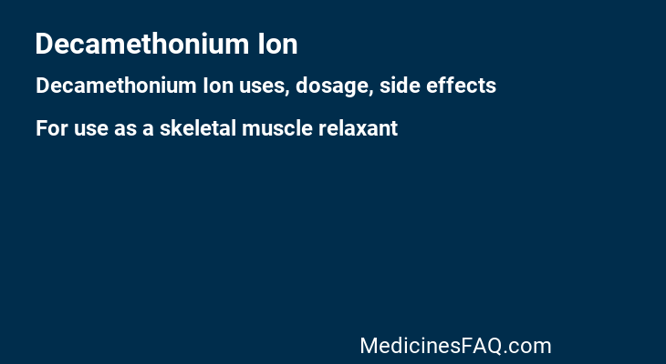 Decamethonium Ion