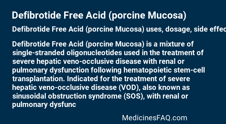 Defibrotide Free Acid (porcine Mucosa)