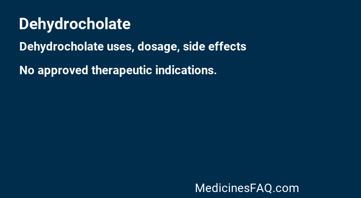 Dehydrocholate