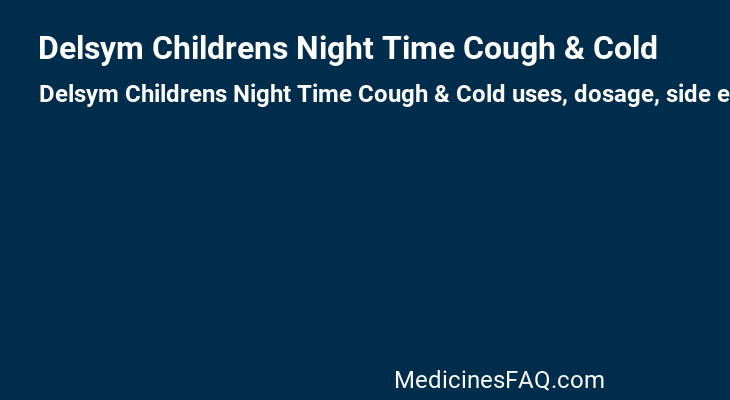 Delsym Childrens Night Time Cough & Cold