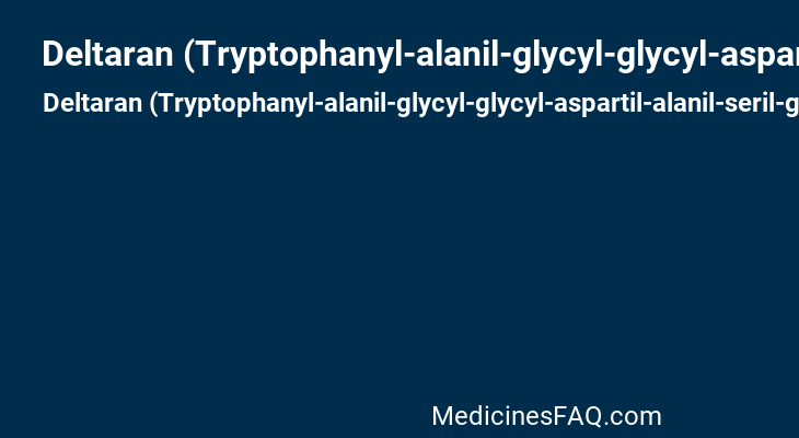 Deltaran (Tryptophanyl-alanil-glycyl-glycyl-aspartil-alanil-seril-glycyl-glutamic acid)