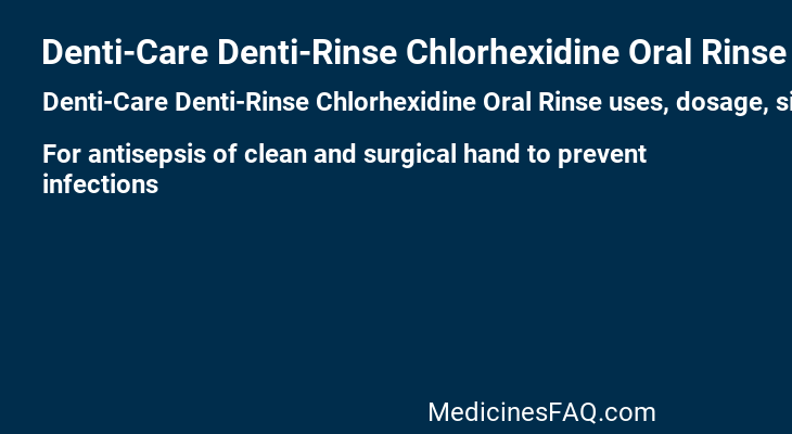 Denti-Care Denti-Rinse Chlorhexidine Oral Rinse