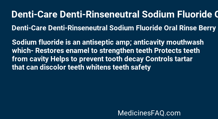 Denti-Care Denti-Rinseneutral Sodium Fluoride Oral Rinse Berry