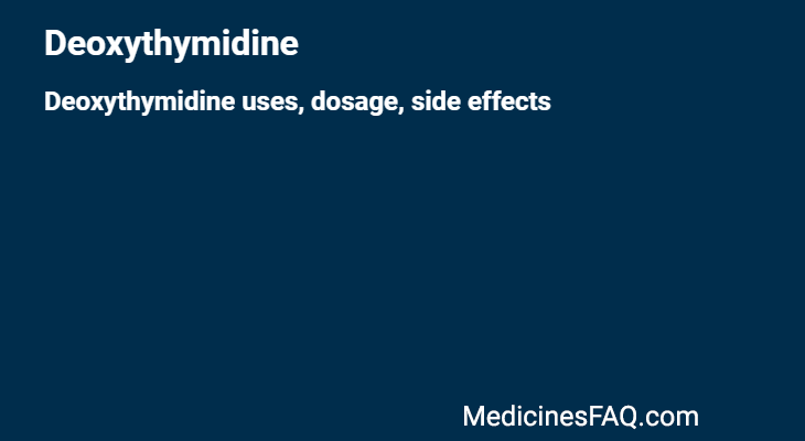 Deoxythymidine