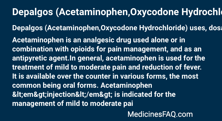 Depalgos (Acetaminophen,Oxycodone Hydrochloride)