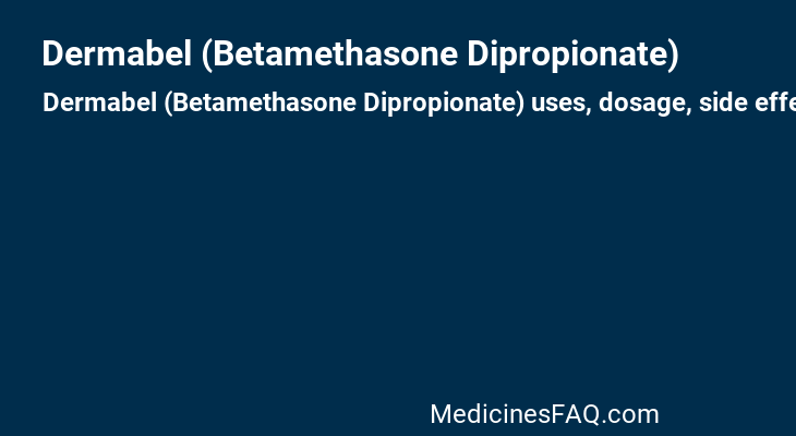 Dermabel (Betamethasone Dipropionate)