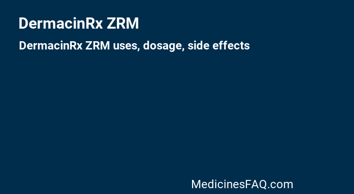 DermacinRx ZRM
