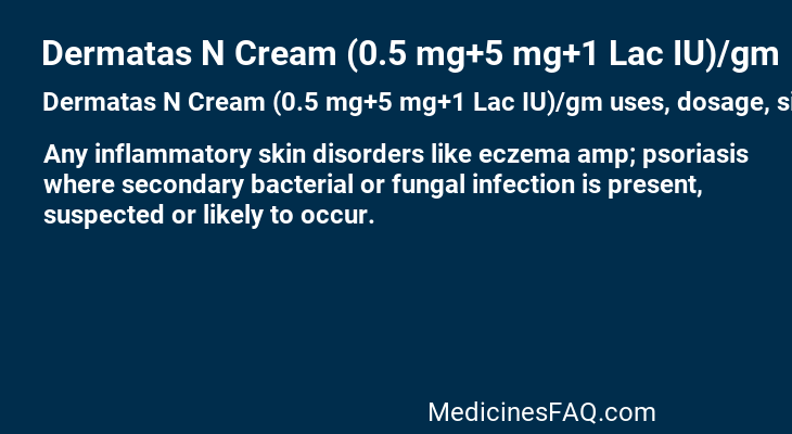 Dermatas N Cream (0.5 mg+5 mg+1 Lac IU)/gm