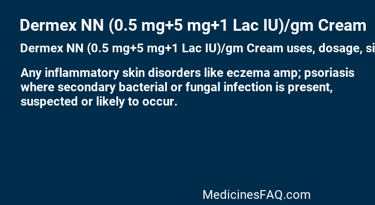 Dermex NN (0.5 mg+5 mg+1 Lac IU)/gm Cream