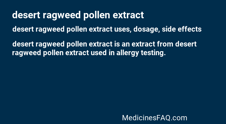 desert ragweed pollen extract