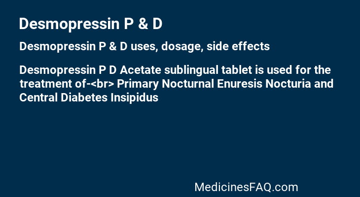 Desmopressin P & D