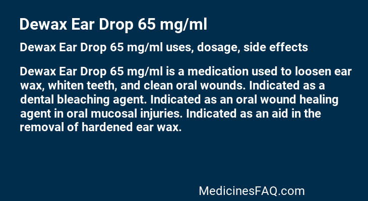 Dewax Ear Drop 65 mg/ml