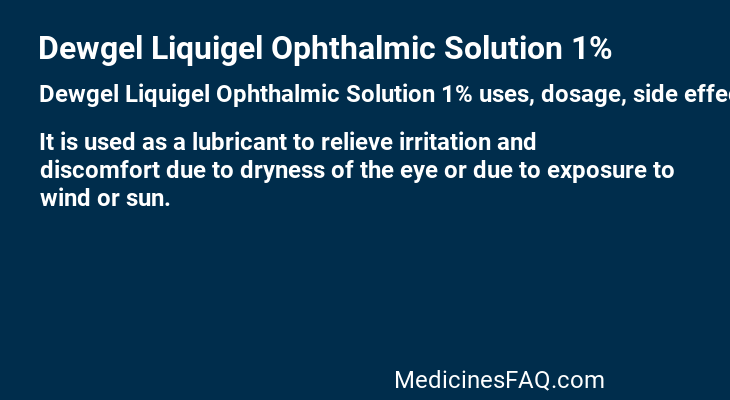 Dewgel Liquigel Ophthalmic Solution 1%