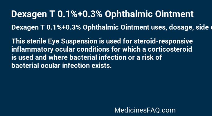 Dexagen T 0.1%+0.3% Ophthalmic Ointment