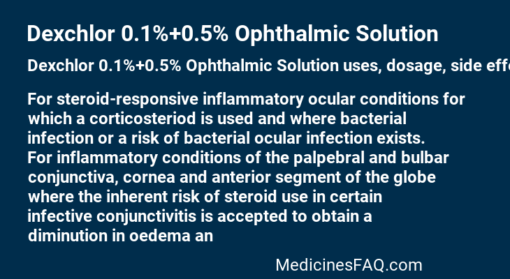 Dexchlor 0.1%+0.5% Ophthalmic Solution