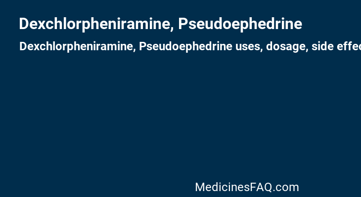 Dexchlorpheniramine, Pseudoephedrine
