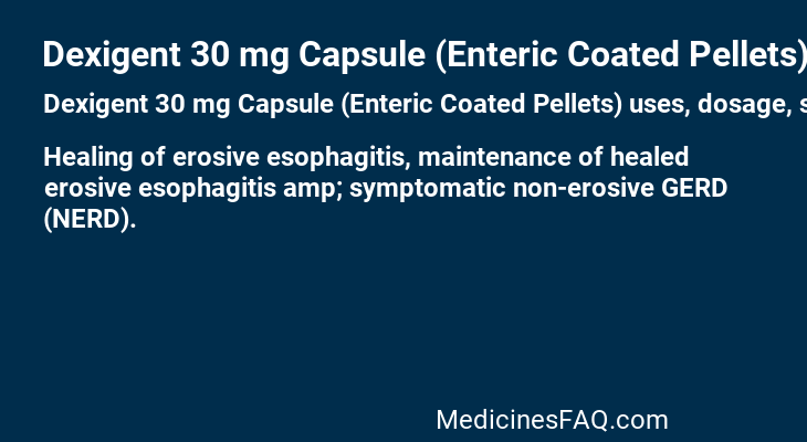 Dexigent 30 mg Capsule (Enteric Coated Pellets)