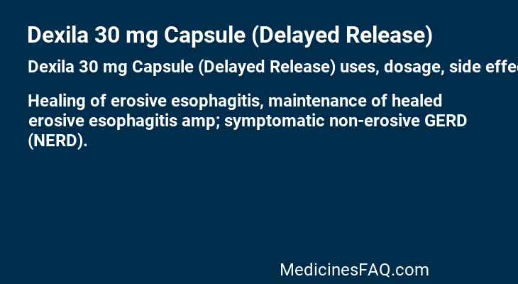 Dexila 30 mg Capsule (Delayed Release)