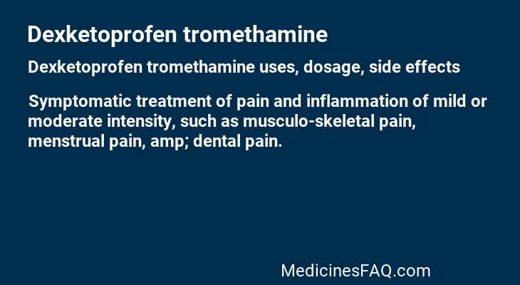 Dexketoprofen tromethamine