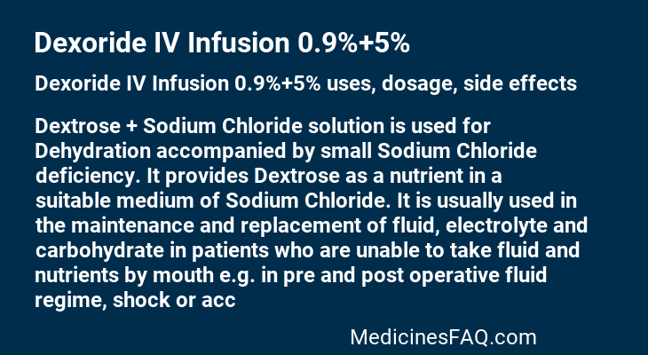 Dexoride IV Infusion 0.9%+5%