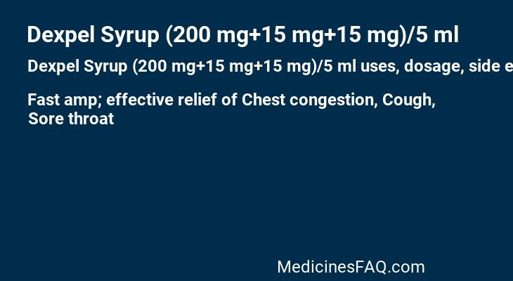 Dexpel Syrup (200 mg+15 mg+15 mg)/5 ml