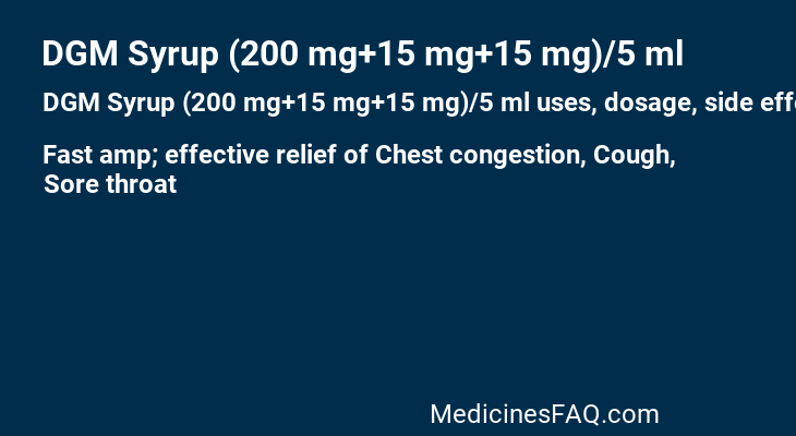 DGM Syrup (200 mg+15 mg+15 mg)/5 ml