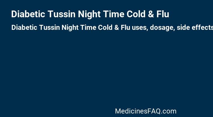 Diabetic Tussin Night Time Cold & Flu