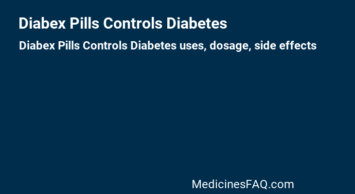 Diabex Pills Controls Diabetes