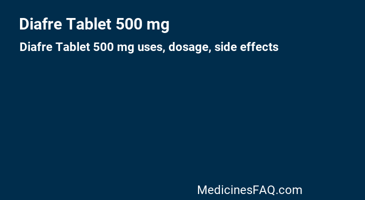 Diafre Tablet 500 mg