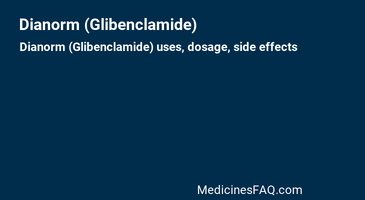 Dianorm (Glibenclamide)