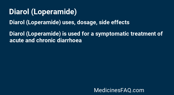 Diarol (Loperamide)