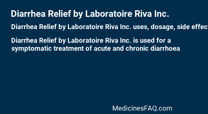 Diarrhea Relief by Laboratoire Riva Inc.