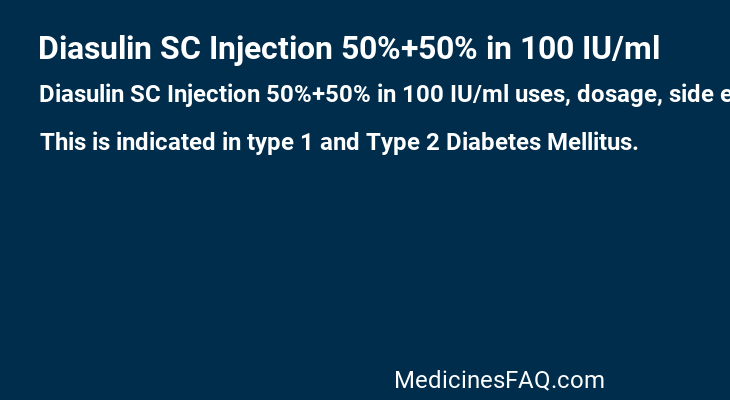 Diasulin SC Injection 50%+50% in 100 IU/ml