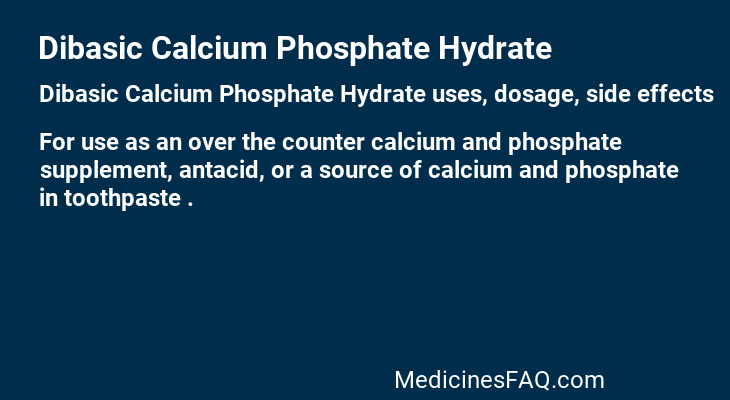 Dibasic Calcium Phosphate Hydrate