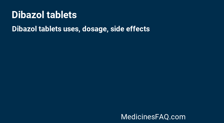 Dibazol tablets