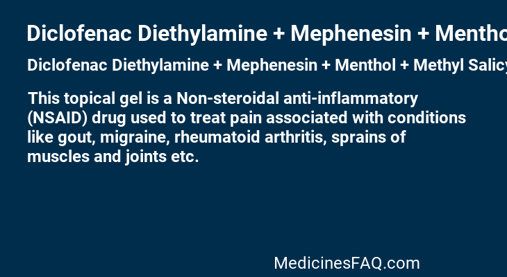 Diclofenac Diethylamine + Mephenesin + Menthol + Methyl Salicylate + Turpentine Oil