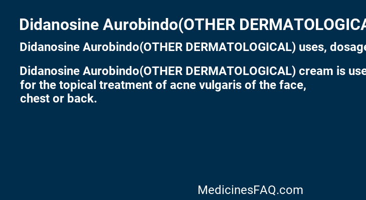 Didanosine Aurobindo(OTHER DERMATOLOGICAL)